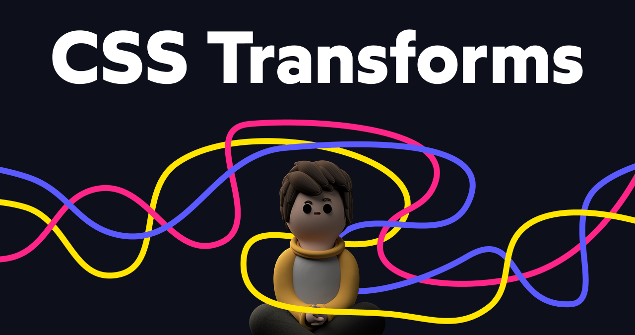 CSS Transforms tutorial • Josh W. Comeau